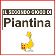 Il secondo gioco di Piantina